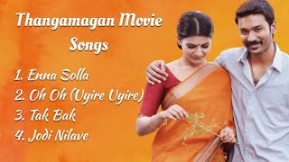 Thangamagan Songs | Dhanush | Samantha | Anirudh Ravichander