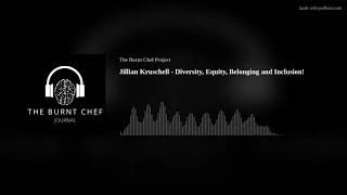 Jillian Kruschell - Diversity, Equity, Belonging and Inclusion!