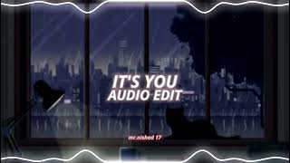 It's You - Ali Gatie (edit audio)