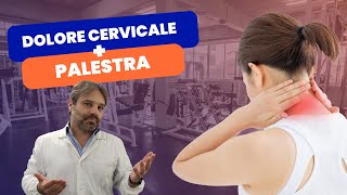 4 Consigli INFALLIBILI per Sconfiggere i DOLORI CERVICALI in Palestra!