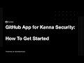 GitHub app for Kenna Security: How to Get Started