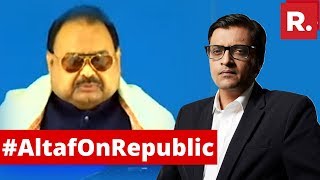 MQM Founder Altaf Hussain Speaks To Arnab Goswami On The Debate | Full Interview