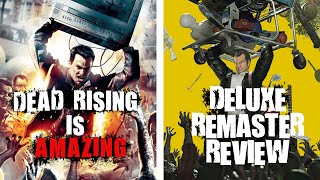 Dead Rising is Amazing + Deluxe Remaster Review