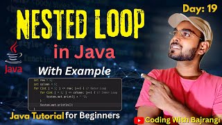 Lecture 19: Nested Loop in Java with Example | Pattern Printing, Use Cases | Java Full Course