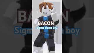 Sigma sigma bacon sigma bacon sigma bacon shataqaui hexe otececotu. Sigma sigma boy sigma boy sigma