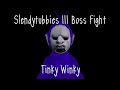 Slendytubbies III Tinky Winky Boss +Main Theme