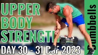 30 Minute Dumbbell Upper Body Strength Training - Day 30 - 31 Days of Fitness Series 2023