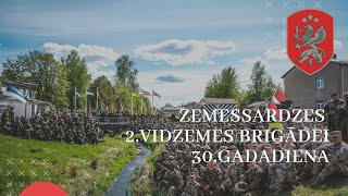 Zemessardzes 2.Vidzemes brigādei 30.gadadiena