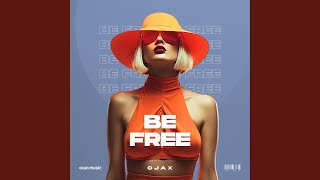 Be Free (Extended Mix)