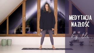 Medytacja na złość | YOGA by Eli