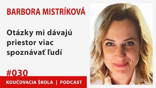 Barbora Mistriková - o Divých makoch, zodpovednosti a koučovacích otázkach