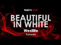 Beautiful in White - Westlife karaoke