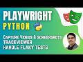 Playwright with Python & Pytest | Capture Videos & Screenshots, TraceViewer& Flaky Tests(Session 14)