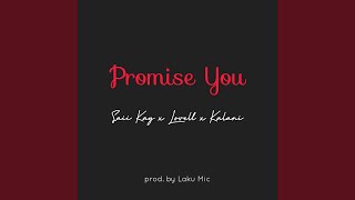 Promise You Feat Lovell And Kalani