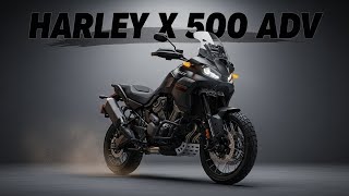 FINALLY REVEALED! Harley X 500 ADV – The Adventure Bike Nobody Expected! 2