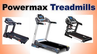 Powermax Treadmills in India with Price | Best Treadmill for Home Use in India