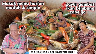 Download Mp3 MASAK MENU HARIAN SAYUR GAMBAS IKAN KEMBUNG CABE IJO