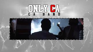 CA BAND - ONLY CA