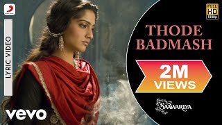 Thode Badmash Lyric Video - Saawariya|Ranbir,Sonam|Shreya Ghoshal|Sanjay Leela Bhansali