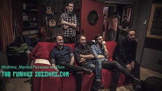 Mishima - Mentre Floreixen les Flors  | The Furious Sessions en Sol de Sants Studios (Barcelona)