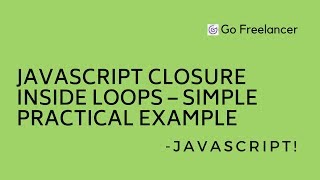 JavaScript closure inside loops – simple practical example