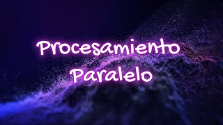 Procesador en Paralelo - Arquitectura de Computadoras