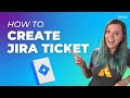 How to Create Jira Ticket a Step by Step Tutorial – Jira How-to's Series by Jexo