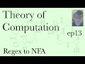 Computation Ep13, Regex to NFA (Feb 15, 2022)