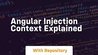 angular injection context explained