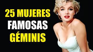 25 MUJERES FAMOSAS del SIGNO GÉMINIS