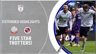 FIVE STAR TROTTERS! | Bolton Wanderers v Reading extended highlights