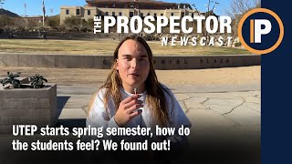 UTEP starts spring semester, how do the students feel? We found out!