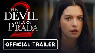 The Devil Wears Prada 2 - Official Final Trailer (2026) Anne Hathaway, Meryl Streep