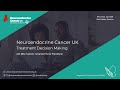 Treatment Decision Making - Neuroendocrine Cancer