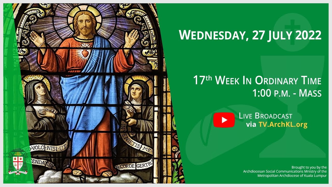 Catholic Weekday Mass Online L Wednesday 17th Week In Ordinary Time