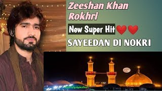 Syedaan Di Nokri Zeeshan Rokhri  Official Video  New Qaseeda 2019720p