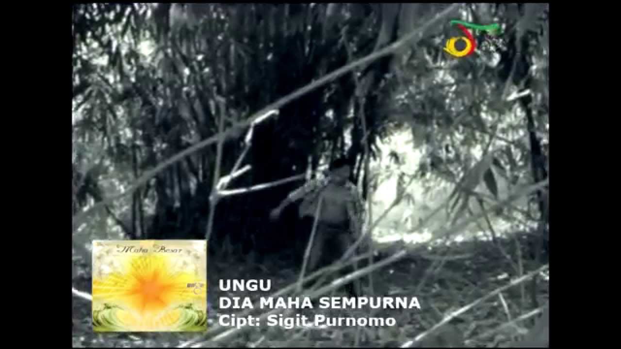 UNGU - Dia Maha Sempurna | UNGUofficial UNGU - Dia Maha Sempurna | UNGUofficial