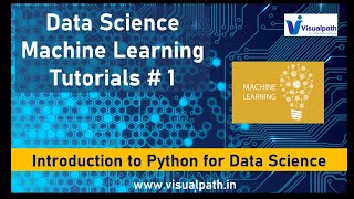 Introduction to Python for Data Science | Data Science Machine Learning Tutorials | Visualpath