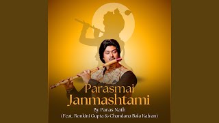 Parasmai Janmashtami (feat. Ronkini Gupta, Chandana Bala Kalyan)