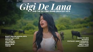 GIGI DE LANA AND THE GG VIBES BAND GREATEST  | MOR Playlist Non-Stop OPM Songs ♪