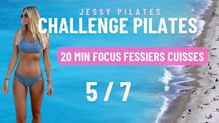 CHALLENGE JESSY PILATES JOUR 5/7 | FOCUS FESSIERS CUISSES