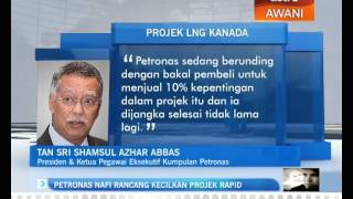 Petronas nafi rancang kecilkan Projek RAPID