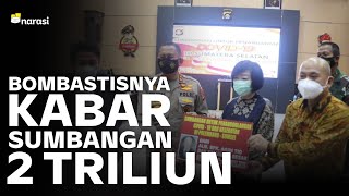 Sumbangan Dua Triliun dan Kabar Bombastis Lain, Kenapa Pejabat Mudah Percaya? | Narasi Newsroom