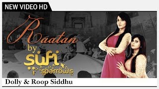 Raatan - Sufi Sparrows | Dolly & Roop Siddhu | Punjabi Music Video