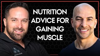 Nutrition advice for gaining muscle | Peter Attia and Layne Norton