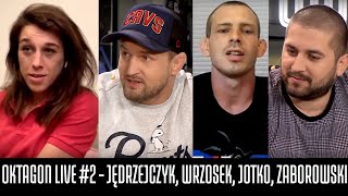 OKTAGON LIVE #2- JĘDRZEJCZYK, WRZOSEK, JOTKO, ZABOROWSKI, BOREK I TURSKI