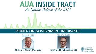 Primer on Government Insurance - AUA Inside Tract Podcast