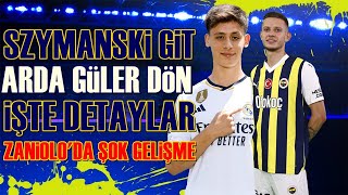 SONDAKİKA Fenerbahçe'de Devre Arası Sürprizi! Szymanski Gidip, Arda Güler Dönüş! İşte Detaylar
