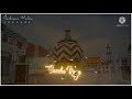 ala hazrat urs status 2021 । ala hazrat naat status video । ala hazrat naat whatsapp status 2021