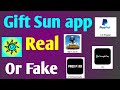 Gift Sun app Real or fake